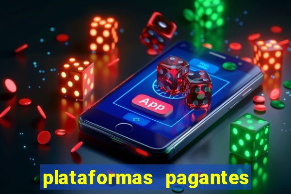 plataformas pagantes fortune tiger